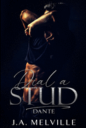 Dial A Stud: Dante