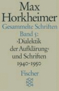 'Dialektik der Aufklärung' und Schriften 1940-1950