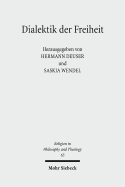 Dialektik Der Freiheit: Religiose Individualisierung Und Theologische Dogmatik