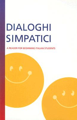 Dialoghi Simpatici: A Reader For Beginning Italian Students - Graziano, Carlo