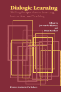 Dialogic Learning: Shifting Perspectives to Learning, Instruction, and Teaching