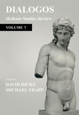 Dialogos: Hellenic Studies Review - Ricks, David (Editor), and Trapp, Michael (Editor)