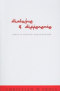 Dialogue and Difference: Clarity in Christian-Muslim Relations
