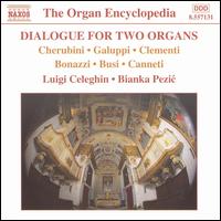 Dialogue for Two Organs - Bianka Pezic (organ); Luigi Celeghin (organ)