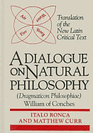 Dialogue on Natural Philosophy (Dragmaticon Philosophiae)