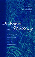 Dialogue on Writing: Rethinking ESL, Basic Writing, and First-Year Composition
