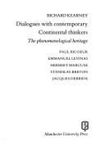 Dialogues with Contemporary Continental Thinkers: The Phenomenological Heritage: Paul Ricoeur, Emmanuel Levinas, Herbert Marcuse, Stanislas Breton, Jacques Derrida - Kearney, Richard, and Ricur, Paul (Photographer)