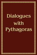 Dialogues with Pythagoras