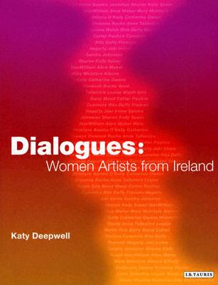 Dialogues: Women Artists from Ireland - Deepwell, Katy