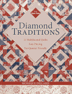 Diamond Traditions: 11 Multifaceted Quilts - Easy Piecing - Fat-Quarter Friendly