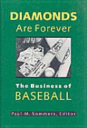 Diamonds Are Forever: The Business of Baseball