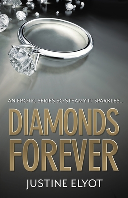 Diamonds Forever - Elyot, Justine