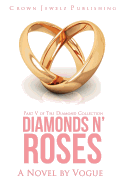 Diamonds N' Roses: Part V of the Diamond Collection