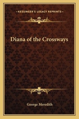 Diana of the Crossways - Meredith, George