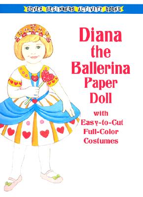 Diana the Ballerina Paper Doll - Pomaska, Anna, and Paper Dolls