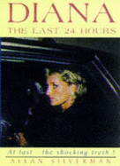 Diana: The Last 24 Hours