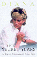 Diana: The Secret Years