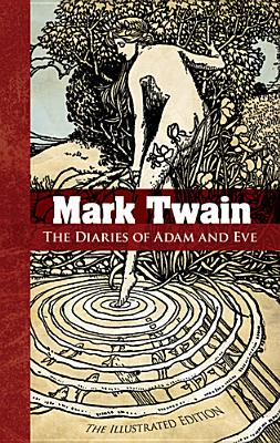 Diaries of Adam and Eve - Twain, Mark