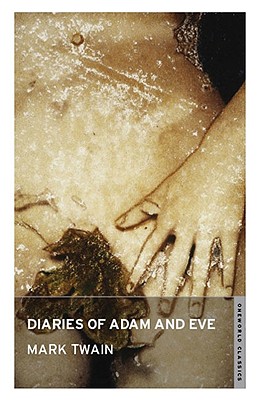 Diaries of Adam and Eve - Twain, Mark