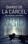 Diario de la crcel, volumen I - Belmarsh: Infierno