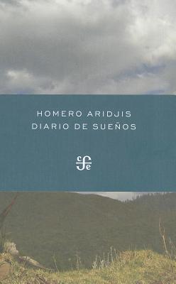 Diario de Suenos - Aridjis, Homero