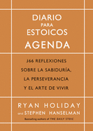 Diario Para Estoicos - Agenda (Daily Stoic Journal Spanish Edition)