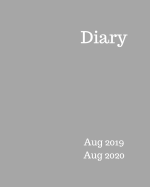Diary Aug 2019-Aug 2020: 8x10 day to a page academic year diary, hourly appointments and space for notes on each page. Perfect for teachers, students and small business owners. Plain mid grey design