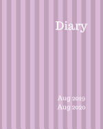 Diary Aug 2019-Aug 2020: 8x10 day to a page academic year diary, hourly appointments and space for notes on each page. Perfect for teachers, students and small business owners. Purple & lilac stripe design
