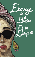 Diary of a Daughter in Diaspora