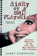 Diary of a Mad Playwright: Perilous Adventures on the Road with Mary Martin and Carol Channing