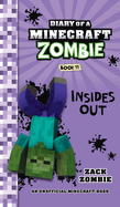 Diary of a Minecraft Zombie Book 11: Insides Out