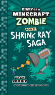 Diary of a Minecraft Zombie Book 31: Shrink Ray Saga