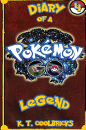 Diary of a Pokemon Go Legend: 4