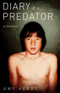 Diary of a Predator: A Memoir