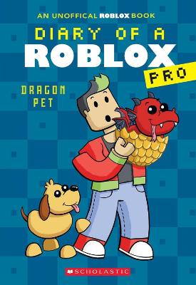 Diary of a Roblox Pro #2: Dragon Pet - Avatar, Ari