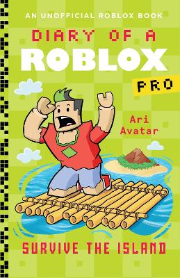 Diary of a Roblox Pro: Survive the Island - Avatar, Ari