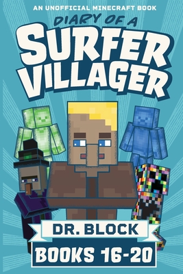Diary of a Surfer Villager, Books 16-20 - Block, Dr.