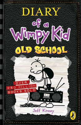 Diary of a Wimpy Kid: Old School (Book 10) - Kinney, Jeff