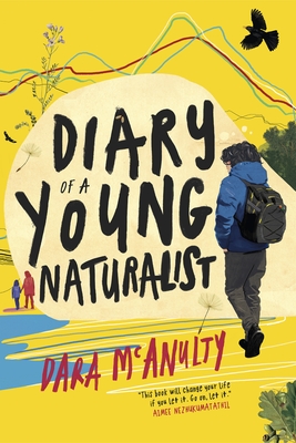 Diary of a Young Naturalist - McAnulty, Dara