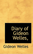 Diary of Gideon Welles,