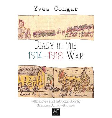 Diary of the 1914-1918 War - Congar, Yves