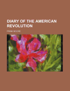 Diary of the American Revolution