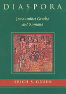 Diaspora: Jews Amidst Greeks and Romans