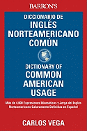 Diccionario de Ingles Norteamericano Comun/Dictionary Of Common American English
