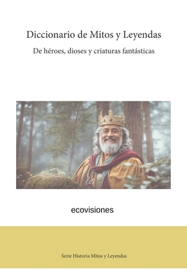 Diccionario de Mitos y Leyendas - Ecovisiones