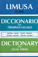 Diccionario de Terminos Legales/Dictionary of Legal Terms: Espanol-Ingles/Ingles-Espanol Spanish-English/English-Spanish