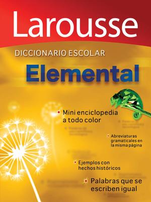Diccionario Escolar Elemental - Editors of Larousse (Mexico)