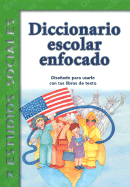 Diccionario Escolar Enfocado: Estudios Sociales: Grado K