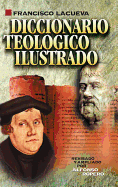 Diccionario Teolgico Ilustrado