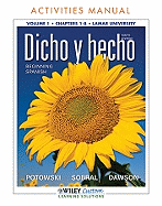 Dicho y Hecho Activities Manual: Chapters 1-8, Lamar University, Volume 1: Beginning Spanish